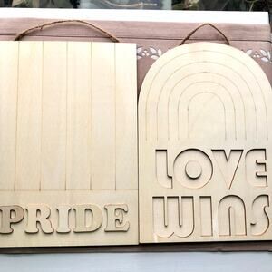 NWT DIY 2 Wooden Plaques- 1) Pride 2) Love Wins